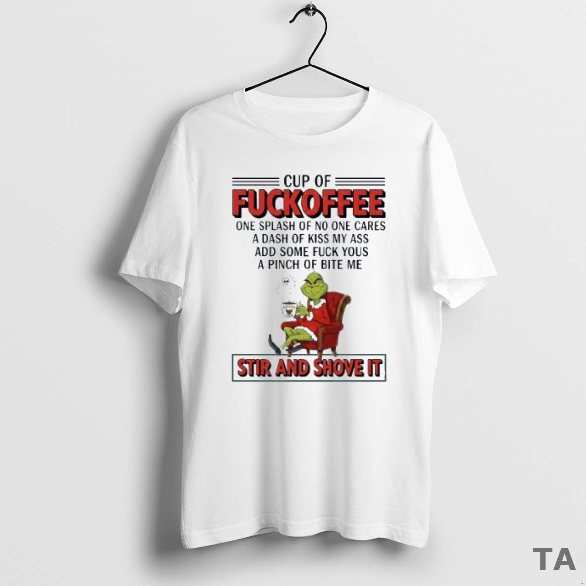 Top Grinch Cup Fuckoffee Stir Shove - Adult & Kids T-Shirts, Sweatshirts & Hoodies apparel design preview 1