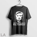 Top Hillary Clinton Dont Make Me Have To Kill - Adult & Kids T-Shirts, Sweatshirts & Hoodies apparel design preview 1