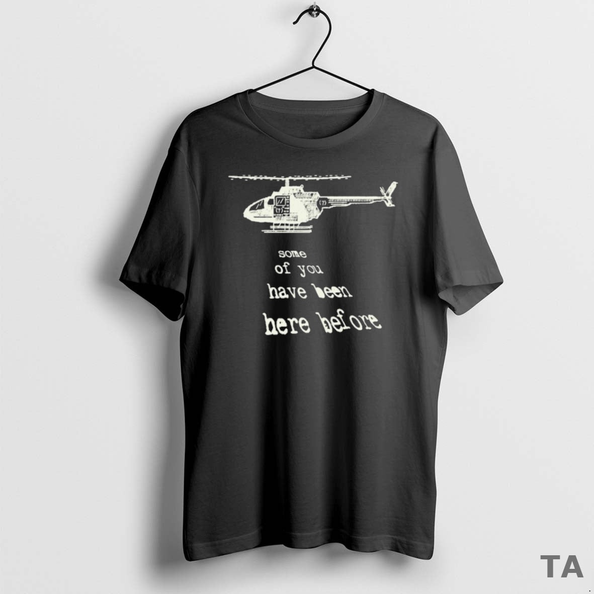 Top Hostages Some You Have Been Here Before - Adult & Kids T-Shirts, Sweatshirts & Hoodies apparel design preview 1