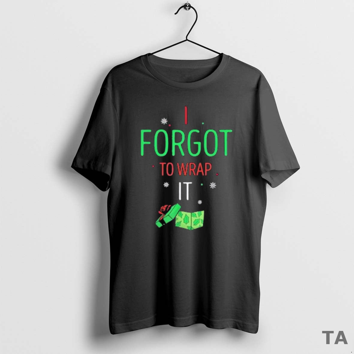 Top I Forgot Wrap Moment Box - Adult & Kids T-Shirts, Sweatshirts & Hoodies apparel design preview 1