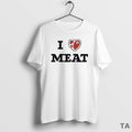 Top I Love Meat Funny - Adult & Kids T-Shirts, Sweatshirts & Hoodies apparel design preview 1