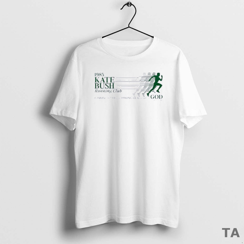 Top Kate Bush Running Club Up Hills Making Deals God - Adult & Kids T-Shirts, Sweatshirts & Hoodies apparel design preview 1