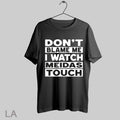 Top Meidas Touch Mtn Dont Blame Me I Watch - Adult & Kids T-Shirts, Sweatshirts & Hoodies apparel design preview 1