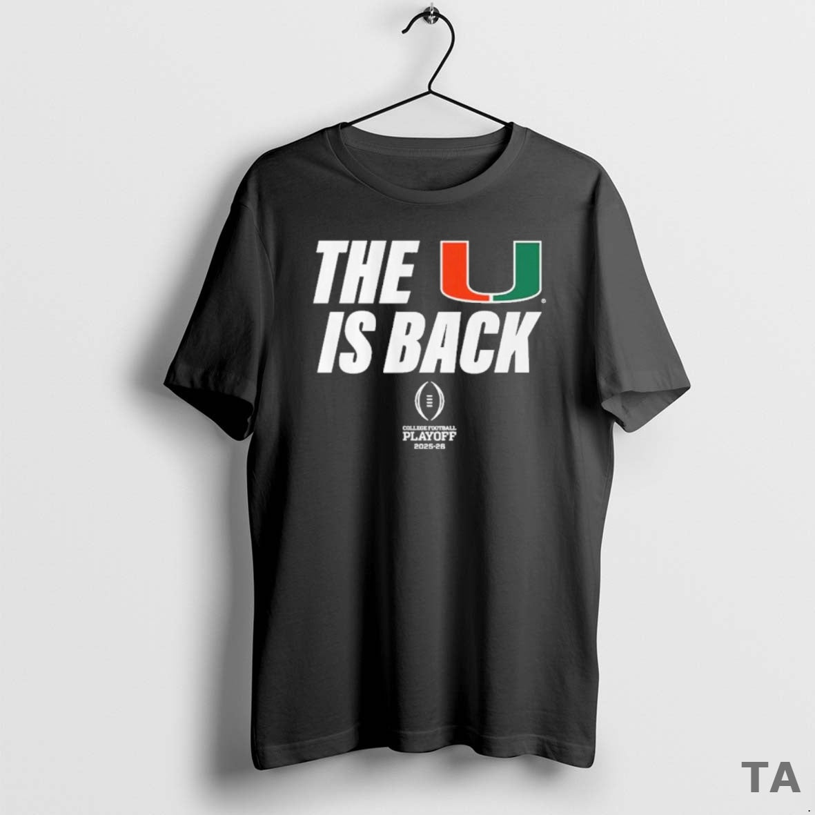 Top Miami Football 2025 Cfp U Is Back - Adult & Kids T-Shirts, Sweatshirts & Hoodies apparel design preview 1