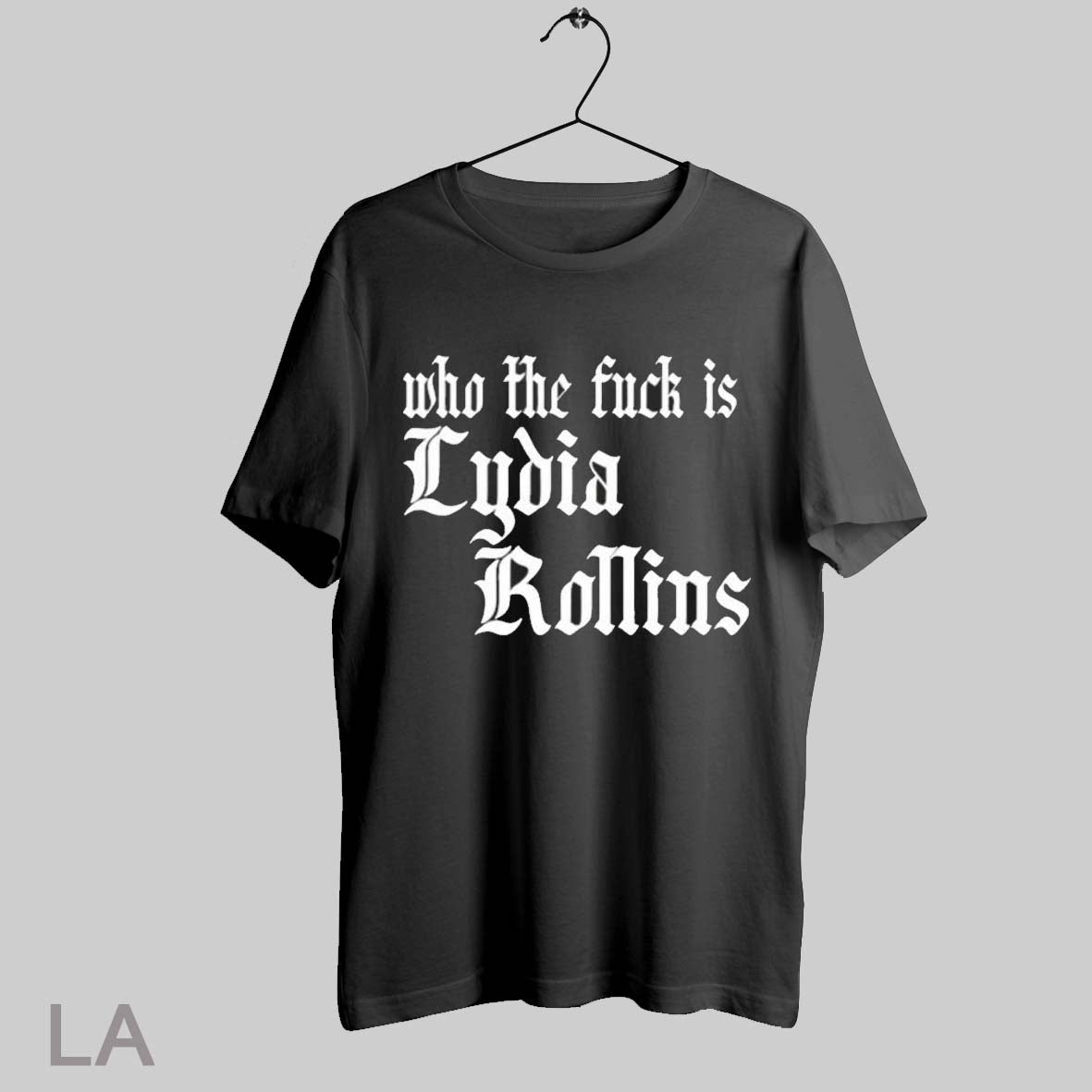 Top Who The Fuck Is Lydia Rollins - Adult & Kids T-Shirts, Sweatshirts & Hoodies apparel design preview 1