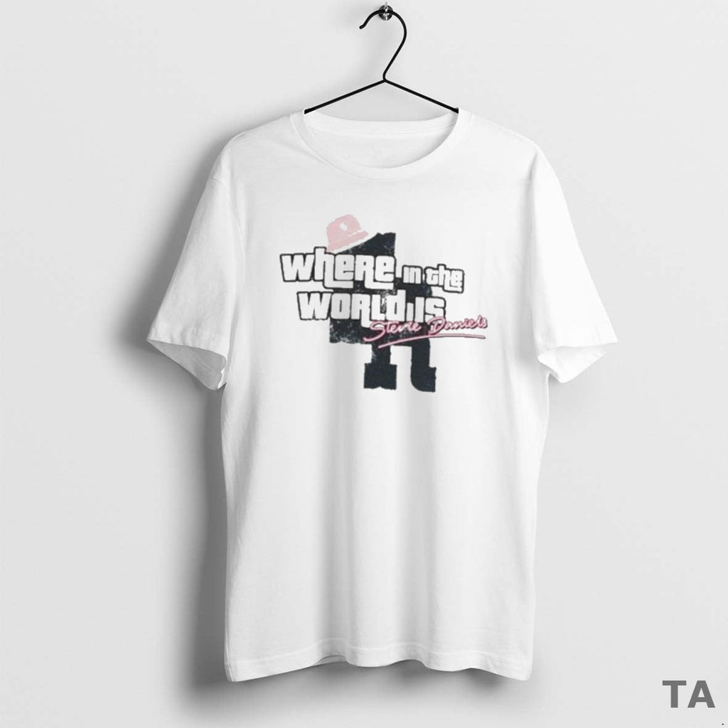 Top Where World Is Stevie Daniels - Adult & Kids T-Shirts, Sweatshirts & Hoodies apparel design preview 1