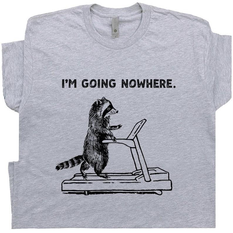 Treadmill Raccoon Funny I Am Going Nowhere Exercise - Adult & Kids T-Shirts, Sweatshirts & Hoodies apparel design preview 1