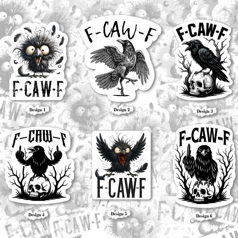 [Trending] Fcawf Stickers Funny Crow Raven - Adult & Kids T-Shirts, Sweatshirts & Hoodies apparel design preview 1