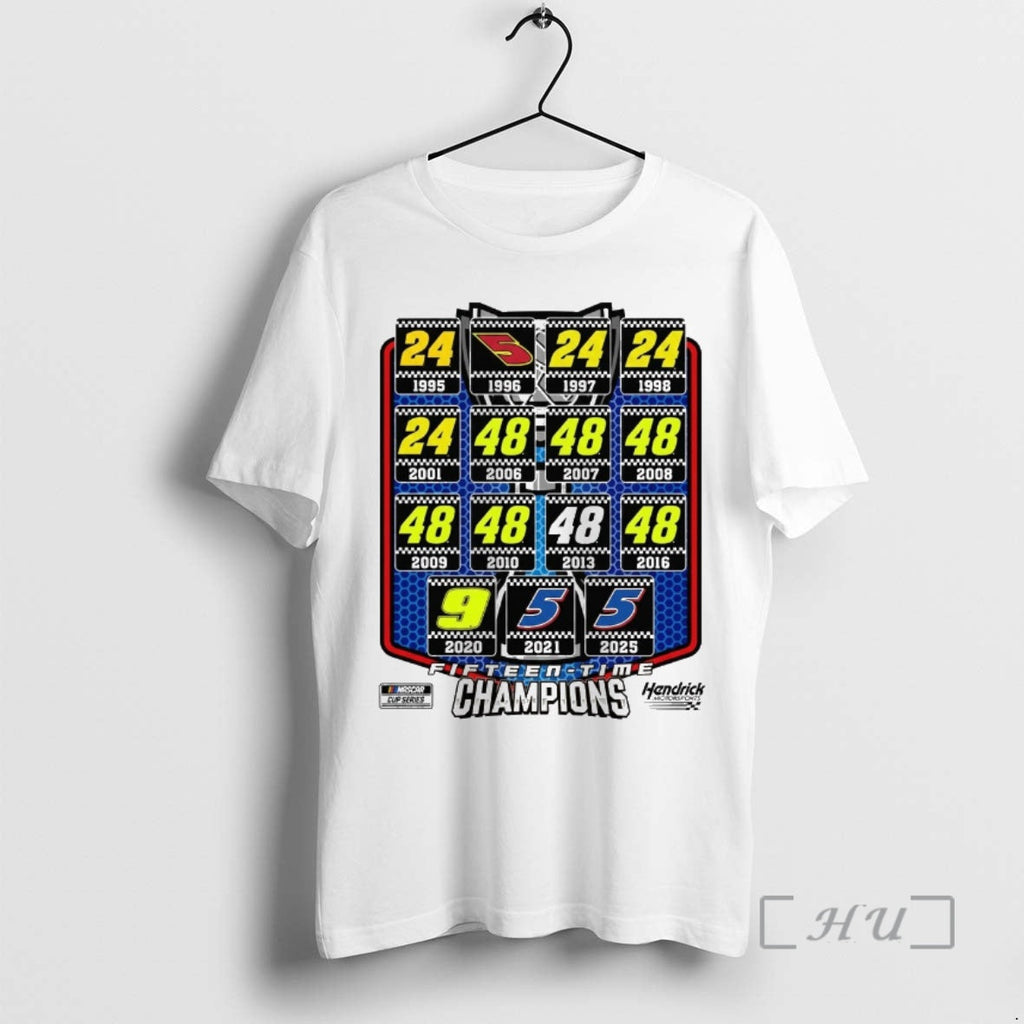 Trending 1995 2025 Nascar Cup Fifteen Time Hendrick - Adult & Kids T-Shirts, Sweatshirts & Hoodies apparel design preview 1