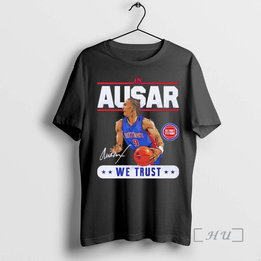 Trending Ausar Thompson Detroit Pistons We Trust - Adult & Kids T-Shirts, Sweatshirts & Hoodies apparel design preview 1
