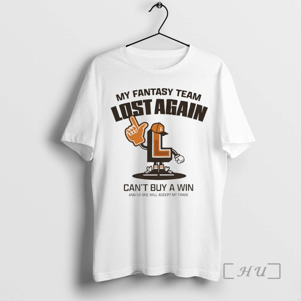 Trending Bad Hops My Fantasy Team Lost Again Cant Buy - Adult & Kids T-Shirts, Sweatshirts & Hoodies apparel design preview 1