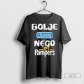 Trending Bolje Durex Nego Pampers - Adult & Kids T-Shirts, Sweatshirts & Hoodies apparel design preview 1
