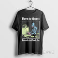 Trending Born Quest Forced Clock Knight Computer - Adult & Kids T-Shirts, Sweatshirts & Hoodies apparel design preview 1