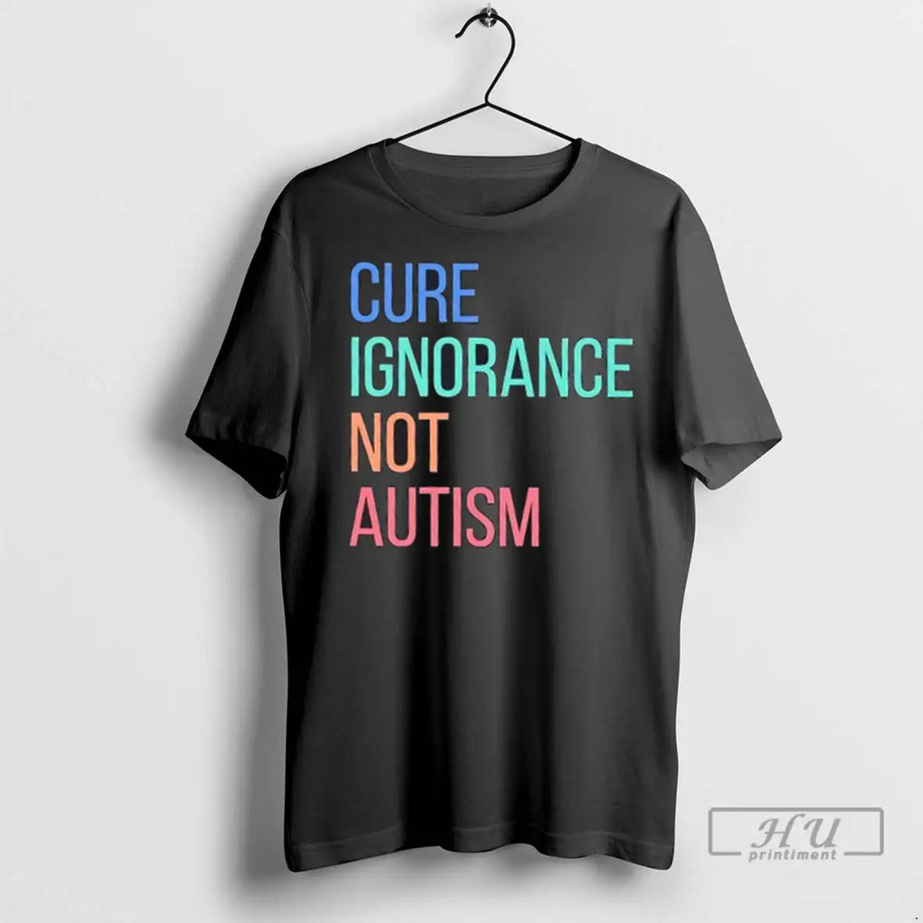 Trending Cure Ignorance Not Autism - Adult & Kids T-Shirts, Sweatshirts & Hoodies apparel design preview 1