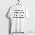 Trending Dear Fat Girl Dont Be Afraid To Get On Top - Adult & Kids T-Shirts, Sweatshirts & Hoodies apparel design preview 1