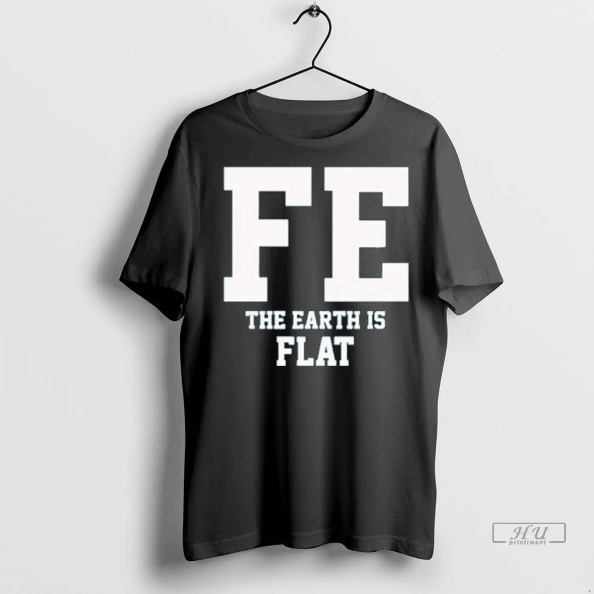 Trending Fe The Earth Is Flat - Adult & Kids T-Shirts, Sweatshirts & Hoodies apparel design preview 1