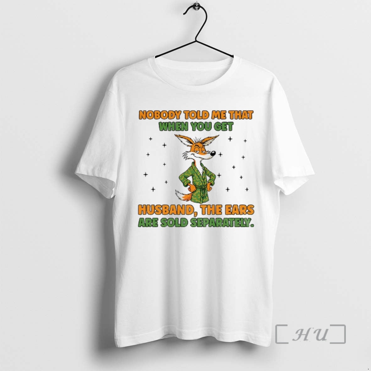 Trending Fox Nobody Told Me That When You Get Husband - Adult & Kids T-Shirts, Sweatshirts & Hoodies apparel design preview 1