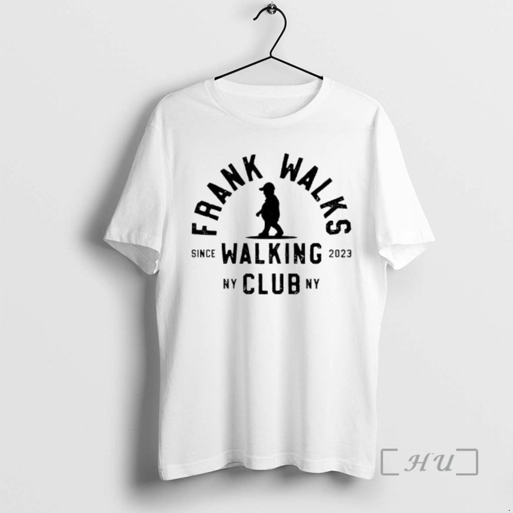 Trending Frank Walks Club Since 2023 Ny Logo - Adult & Kids T-Shirts, Sweatshirts & Hoodies apparel design preview 1