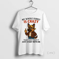 Trending German Shepherd My Whole Family Is Crazy - Adult & Kids T-Shirts, Sweatshirts & Hoodies apparel design preview 1