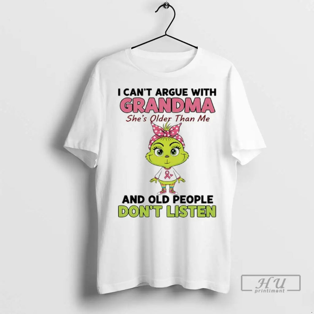 Trending Grinch Cancer I Cant Argue With Grandma Shes - Adult & Kids T-Shirts, Sweatshirts & Hoodies apparel design preview 1