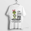 Trending Grinch I Pissed You Off Suck Up Buttercup Im - Adult & Kids T-Shirts, Sweatshirts & Hoodies apparel design preview 1