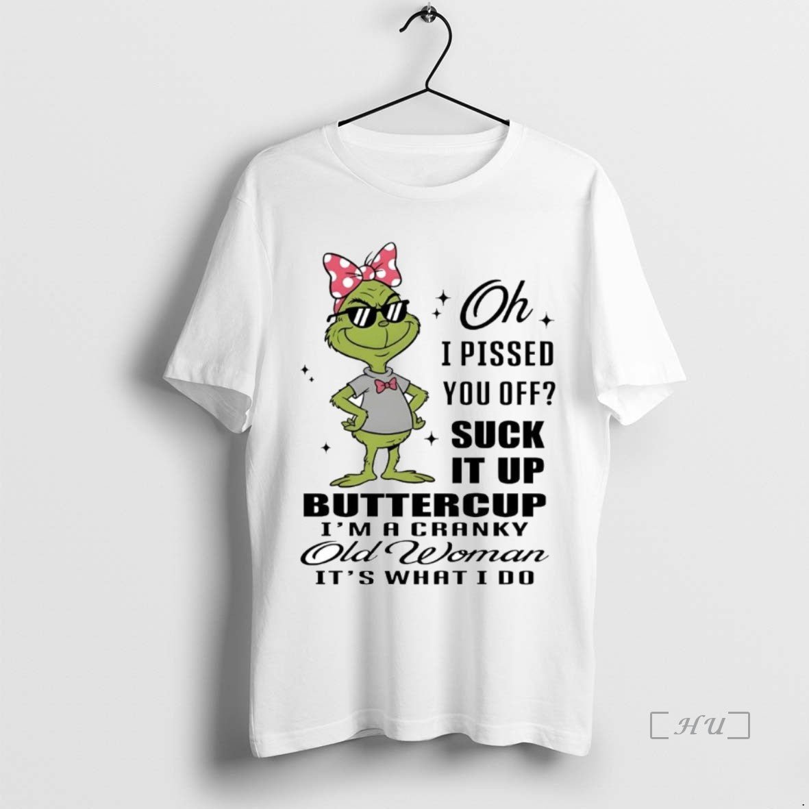Trending Grinch I Pissed You Off Suck Up Buttercup Im - Adult & Kids T-Shirts, Sweatshirts & Hoodies apparel design preview 1