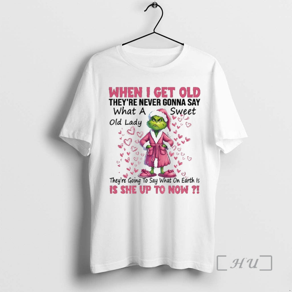 Trending Grinch Santa When I Get Old Theyre Never - Adult & Kids T-Shirts, Sweatshirts & Hoodies apparel design preview 1