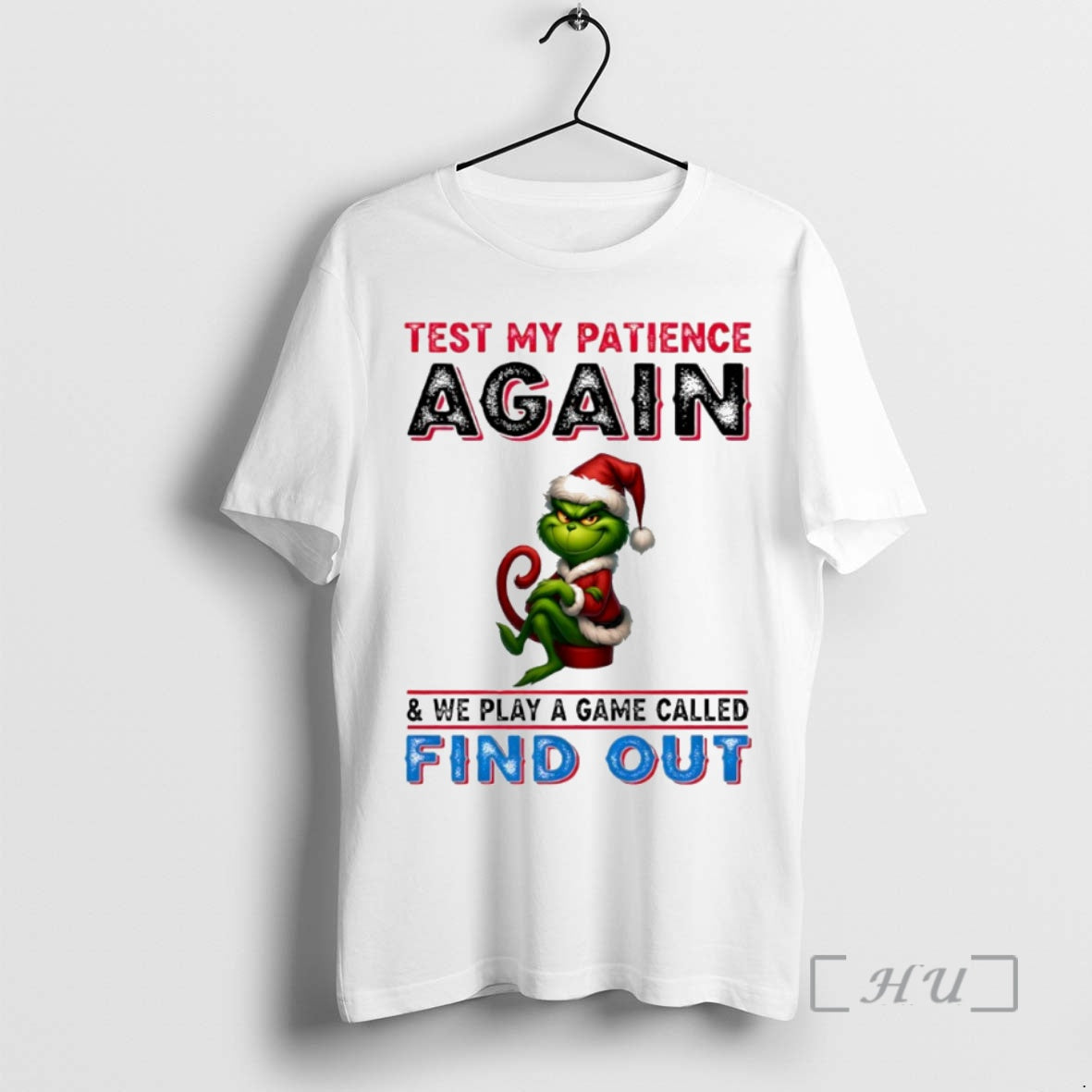Trending Grinch Test My Patience Again We Play Game - Adult & Kids T-Shirts, Sweatshirts & Hoodies apparel design preview 1