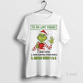 Trending Grinch Do List Today Repeat Steps 1 2 - Adult & Kids T-Shirts, Sweatshirts & Hoodies apparel design preview 1