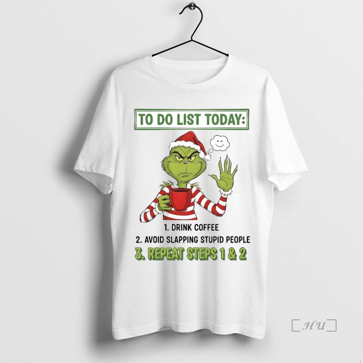 Trending Grinch Do List Today Repeat Steps 1 2 - Adult & Kids T-Shirts, Sweatshirts & Hoodies apparel design preview 1