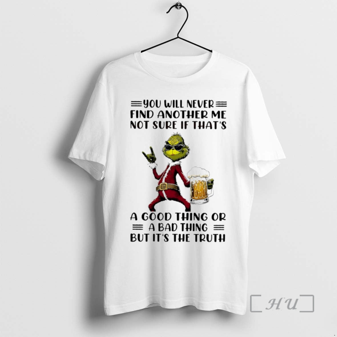 Trending Grinch You Will Never Find Another Me Not - Adult & Kids T-Shirts, Sweatshirts & Hoodies apparel design preview 1