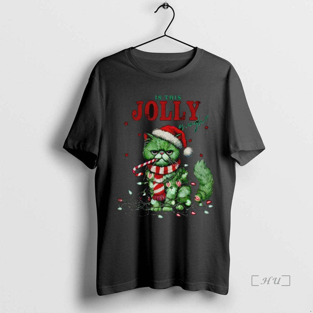 Trending Grumpy Cat Is This Jolly Enough Merry - Adult & Kids T-Shirts, Sweatshirts & Hoodies apparel design preview 1