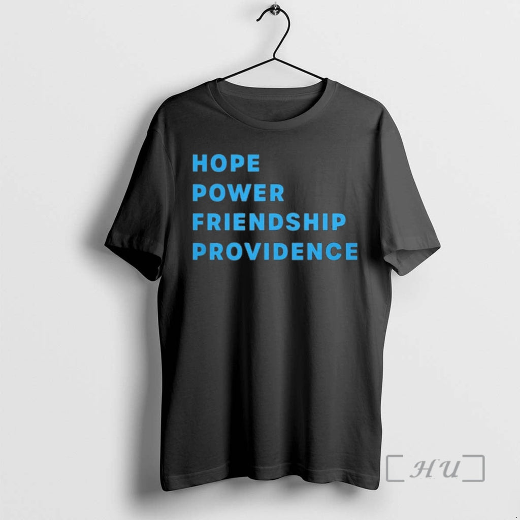 Trending Hope Power Friendship Providence - Adult & Kids T-Shirts, Sweatshirts & Hoodies apparel design preview 1