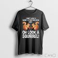 Trending I Dont Have A Short Attention Span Just Oh - Adult & Kids T-Shirts, Sweatshirts & Hoodies apparel design preview 1