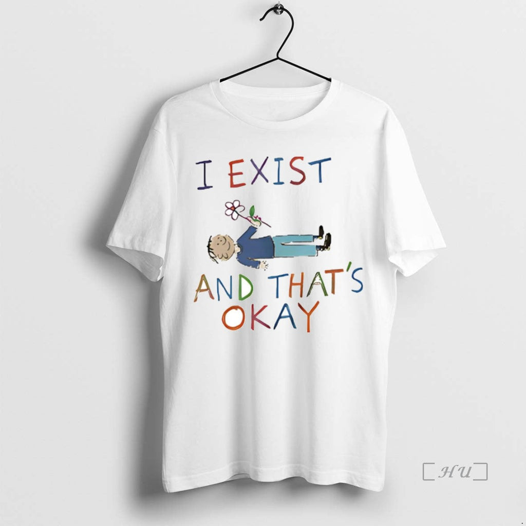 Trending I Exist Thats Okay - Adult & Kids T-Shirts, Sweatshirts & Hoodies apparel design preview 1