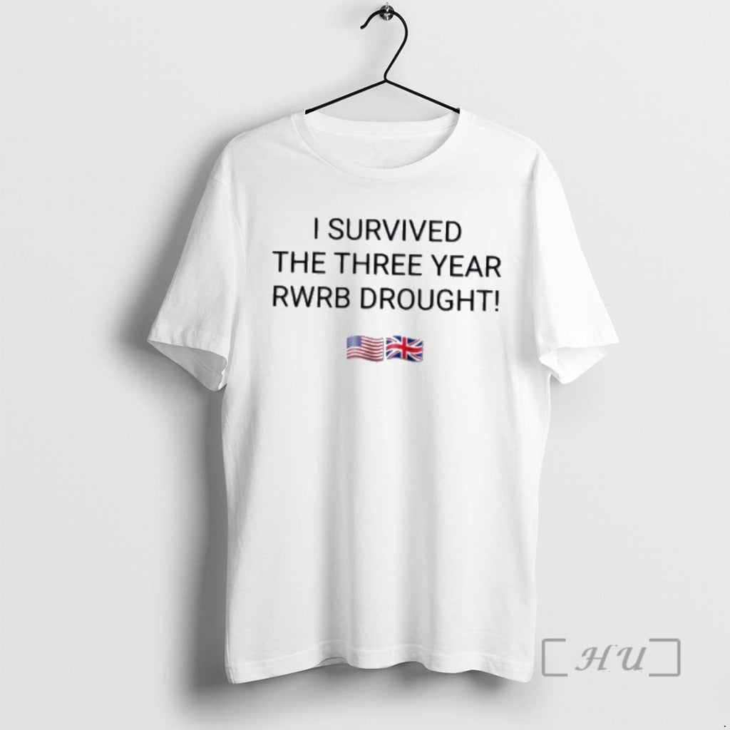 Trending I Survived Three Year Rwrb Drought - Adult & Kids T-Shirts, Sweatshirts & Hoodies apparel design preview 1