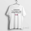 Trending I Survived Three Year Rwrb Drought - Adult & Kids T-Shirts, Sweatshirts & Hoodies apparel design preview 1