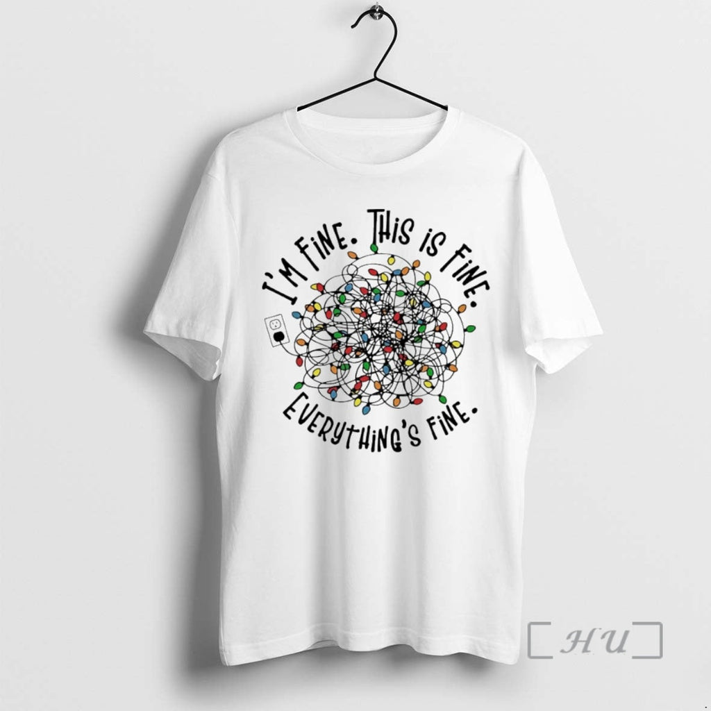 Trending Im Fine This Is Everything Lights Circle - Adult & Kids T-Shirts, Sweatshirts & Hoodies apparel design preview 1