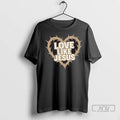 Trending Inspire With Love Like Jesus - Adult & Kids T-Shirts, Sweatshirts & Hoodies apparel design preview 1