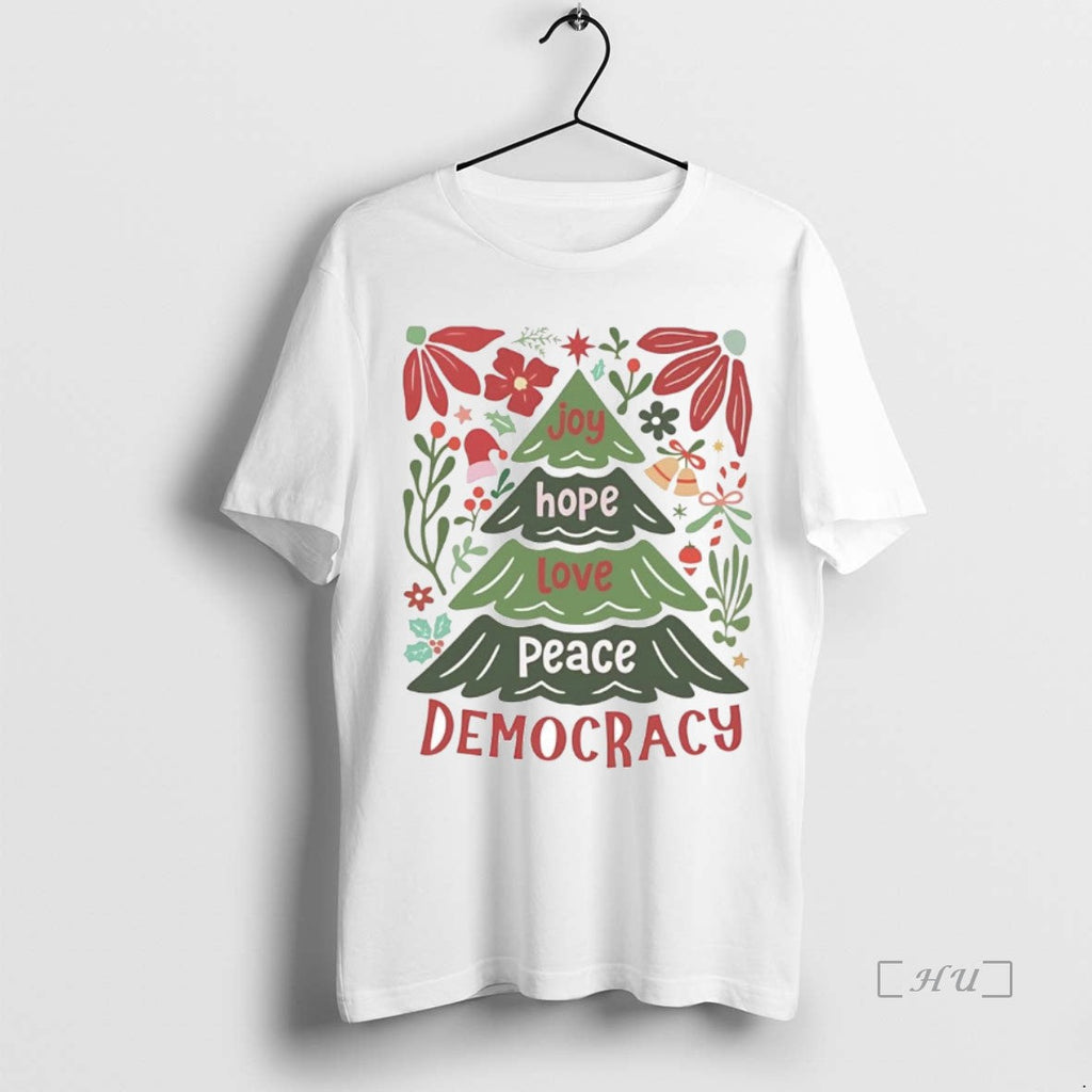 Trending Joy Hope Love Peace Democracy - Adult & Kids T-Shirts, Sweatshirts & Hoodies apparel design preview 1