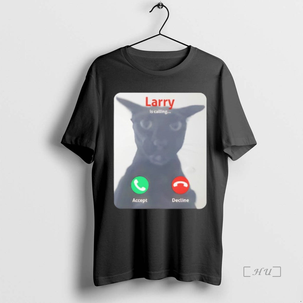 Trending Larry Is Calling Accept Decline Black Cat - Adult & Kids T-Shirts, Sweatshirts & Hoodies apparel design preview 1