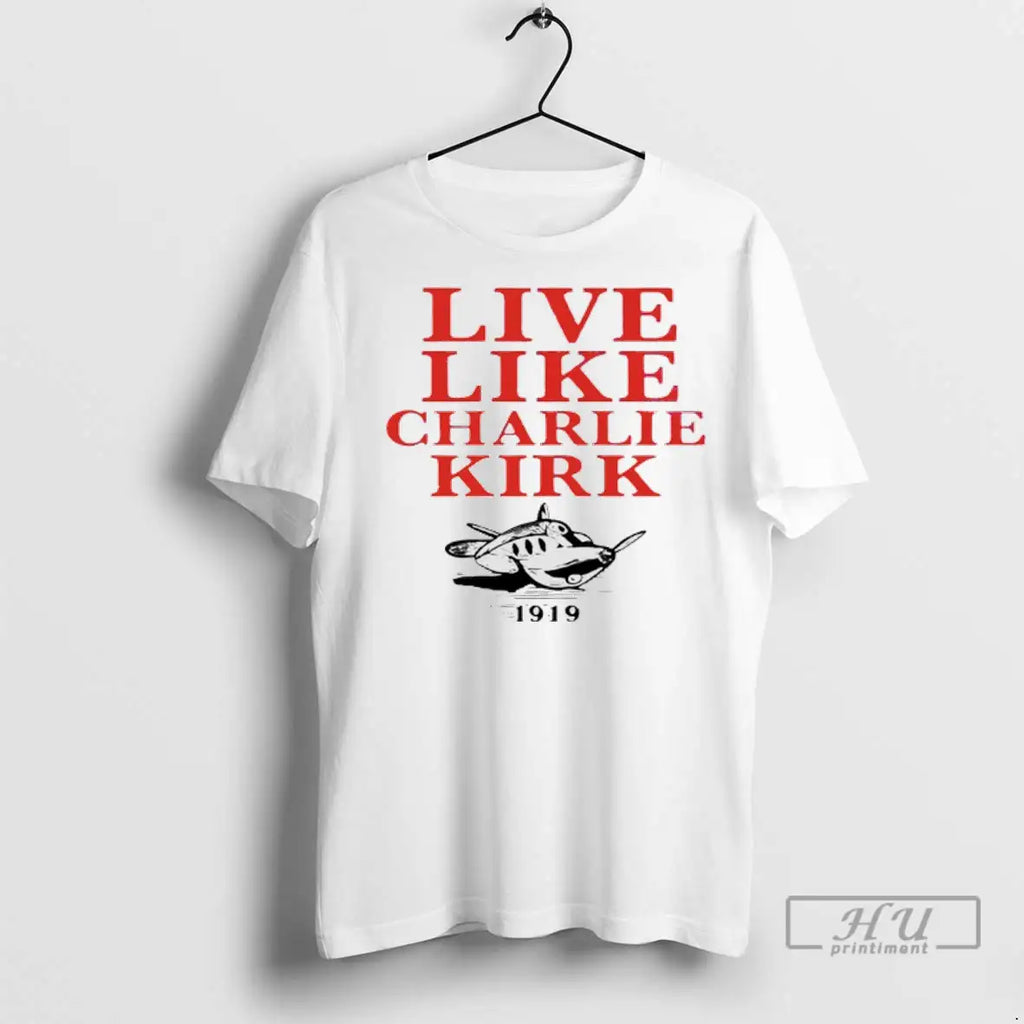 Trending Live Like Charlie Kirk 1919 - Adult & Kids T-Shirts, Sweatshirts & Hoodies apparel design preview 1