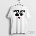 Trending Louisville Cardinals Football Dont Mess With - Adult & Kids T-Shirts, Sweatshirts & Hoodies apparel design preview 1