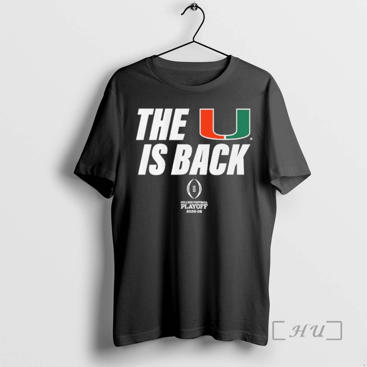 Trending Miami Football 2025 Cfp U Is Back - Adult & Kids T-Shirts, Sweatshirts & Hoodies apparel design preview 1