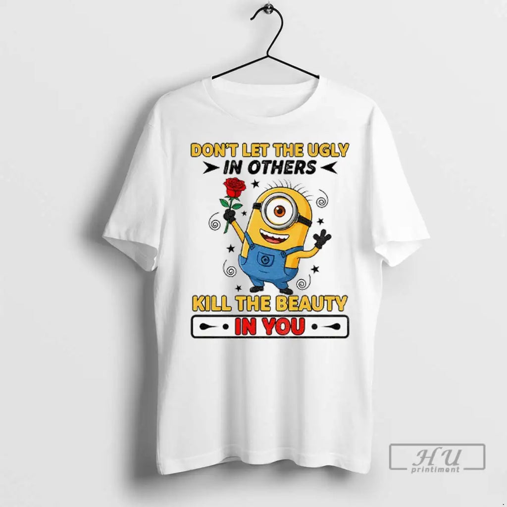 Trending Minion Dont Let The Ugly In Others Kill - Adult & Kids T-Shirts, Sweatshirts & Hoodies apparel design preview 1