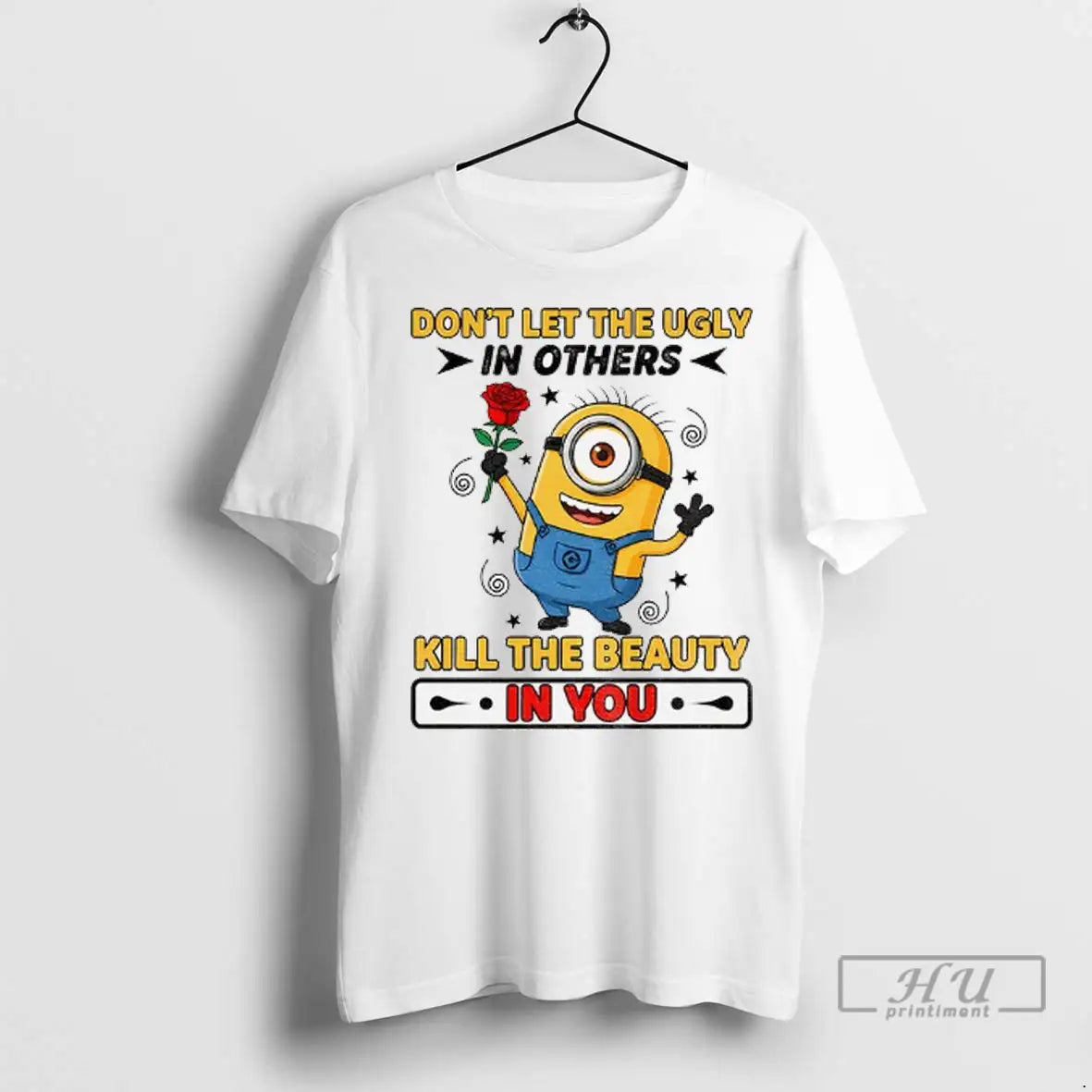 Trending Minion Dont Let The Ugly In Others Kill - Adult & Kids T-Shirts, Sweatshirts & Hoodies apparel design preview 1