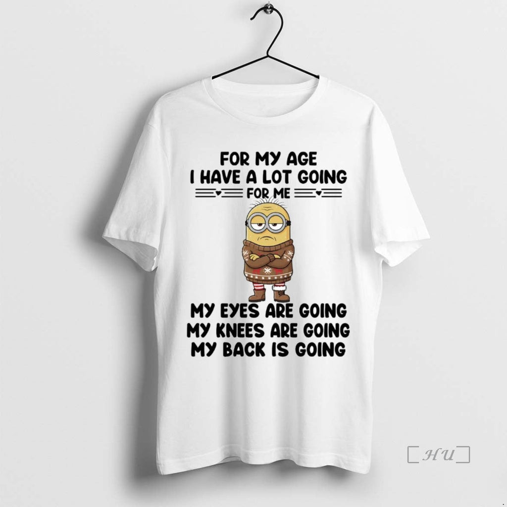 Trending Minions My Age I Have Lot Going Me - Adult & Kids T-Shirts, Sweatshirts & Hoodies apparel design preview 1