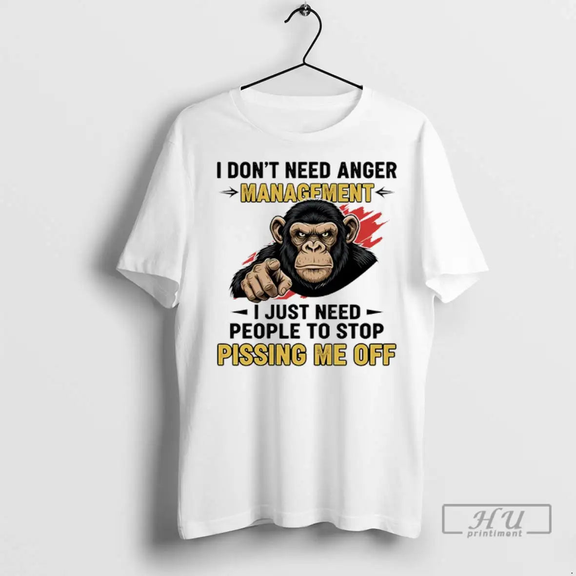 Trending Monkey I Dont Need Anger Management Just - Adult & Kids T-Shirts, Sweatshirts & Hoodies apparel design preview 1