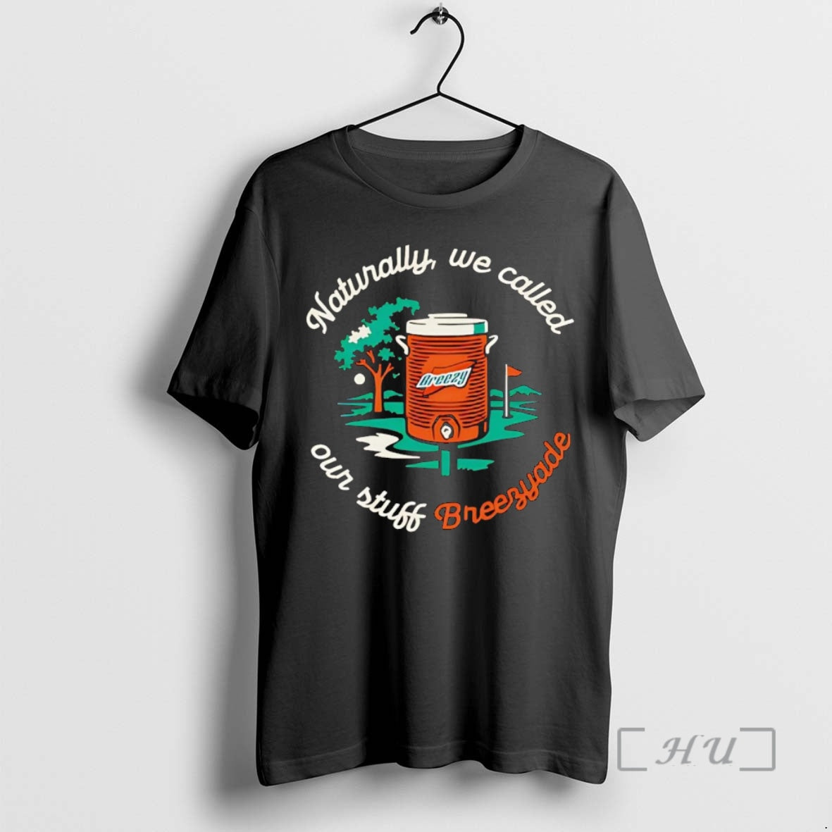 Trending Naturally We Called Our Stuff Breezyade - Adult & Kids T-Shirts, Sweatshirts & Hoodies apparel design preview 1