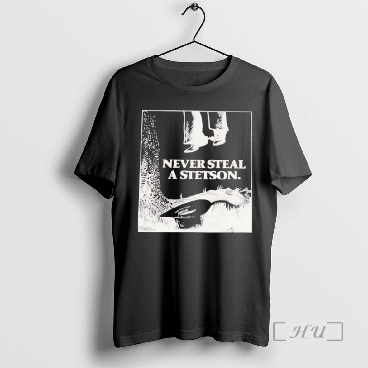 Trending Never Steal Stetson - Adult & Kids T-Shirts, Sweatshirts & Hoodies apparel design preview 1